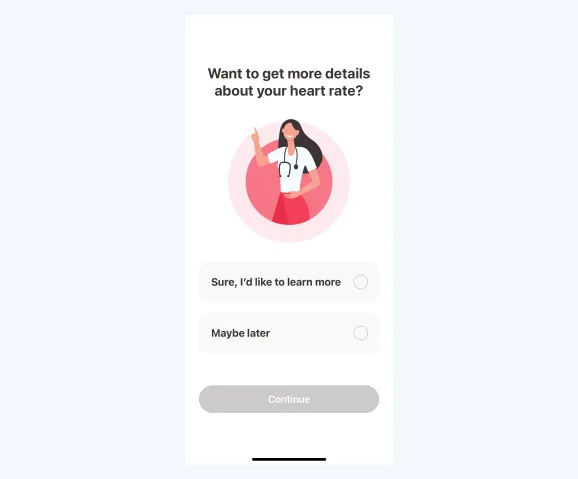 InPulse question “Want to get more details about your heart rate?” with “Sure, I’d like to learn more” and “Maybe later” answers