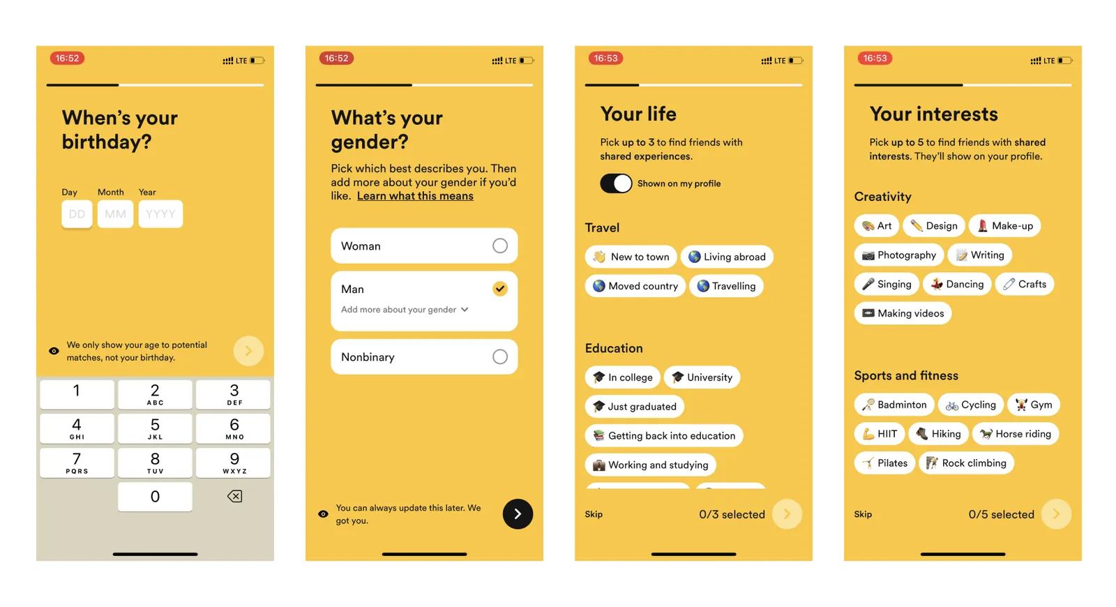 Bumble birthday, gender, “Your life” and “Your interests” screens, each with a different footer and style of multi-select list