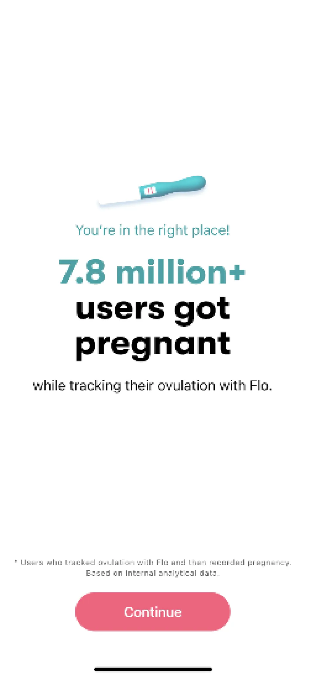 Flo social proof screen: “7.8 million+ users got pregnant while tracking their ovulation with Flo”